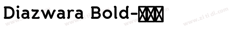 Diazwara Bold字体转换